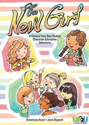 The New Girl: A Choose Your Own Ending Character Education Adventure de Anastasia Suen