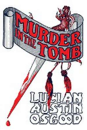 Murder in the Tomb de Lucian Austin Osgood