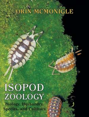 Isopod Zoology de Orin McMonigle