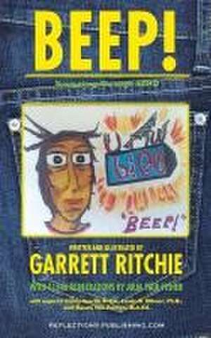 Beep!: Navigating Through ADHD de Garrett Ritchie