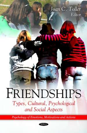 Friendships de Joan C. Toller