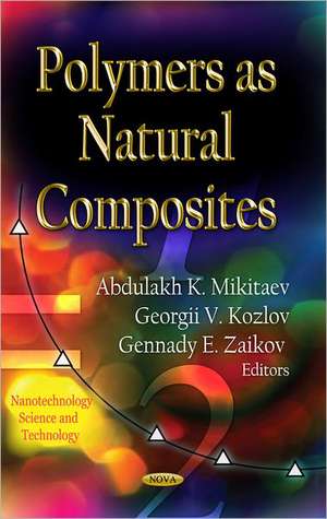 Polymers as Natural Composites de Charlotte G. Gellar