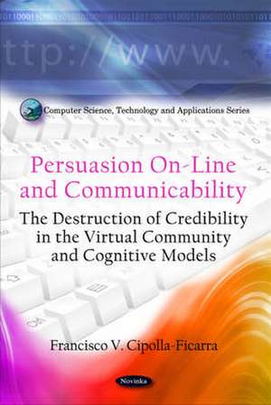 Persuasion On-Line and Communicability de Francisco V Cipolla-Ficarra