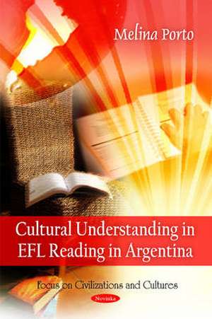 Cultural Understanding in EFA Reading in Argentina de Melina Porto