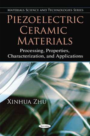 Piezoelectric Ceramic Materials de Xinhua Zhu