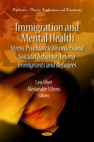 Immigration & Mental Health de Leo, M.D. Sher