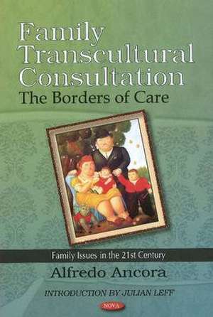 Family Transcultural Consultation de Alfredo Ancora