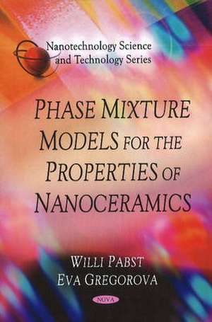 Phase Mixture Models for the Properties of Nanoceramics de Willi Pabst