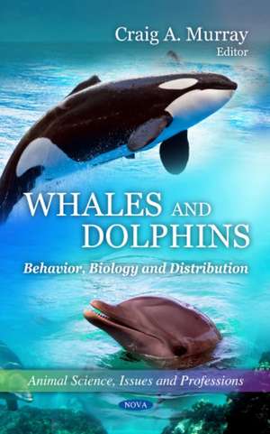 Whales and Dolphins de Craig A. Murray