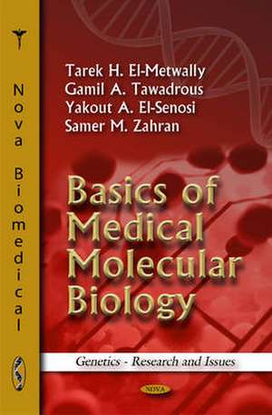 Basics of Medical Molecular Biology de Tarek H. El-Metwally