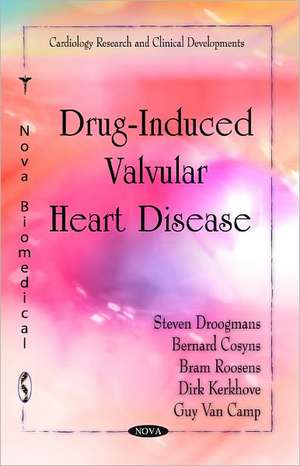 Drug-Induced Valvular Heart Disease de Steven Droogmans