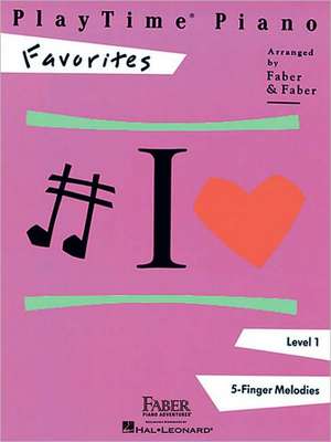 Playtime Piano Favorites - Level 1