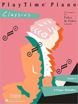 Playtime Piano Classics - Level 1 de Nancy Faber