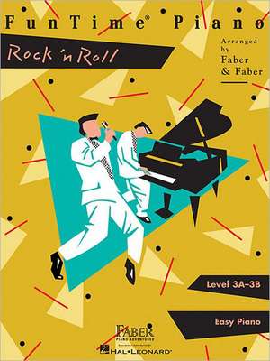 Funtime Piano Rock 'n' Roll - Level 3a-3b de Nancy Faber