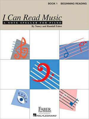 I Can Read Music, Book 1: Beginning Reading de Nancy Faber