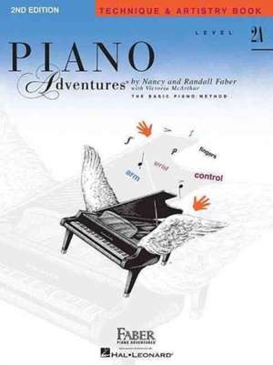 Piano Adventures - Technique & Artistry Book - Level 2a de Nancy Faber