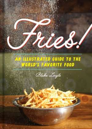 Fries! de Blake Lingle