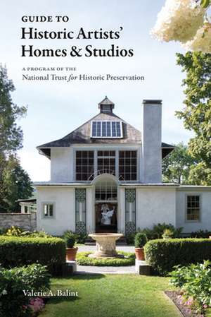 Historic Artists' Homes and Studios de Valerie Balint