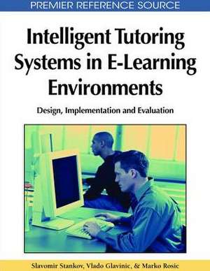 Intelligent Tutoring Systems in E-Learning Environments de Valdo Glavinic