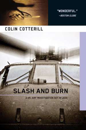 Slash and Burn de Colin Cotterill