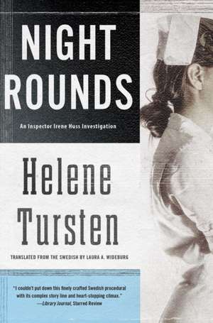 Night Rounds de Helene Tursten