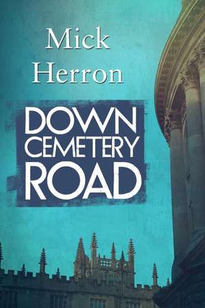 Down Cemetery Road de Mick Herron