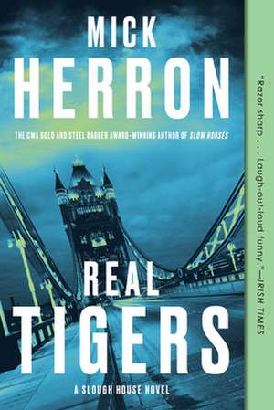 Real Tigers de Mick Herron