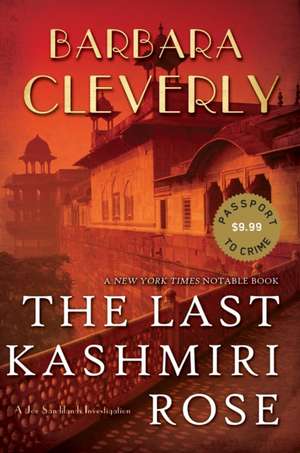 The Last Kashmiri Rose de Barbara Cleverly