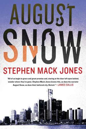 August Snow de Stephen Mack Jones