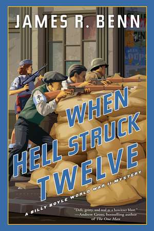 When Hell Struck Twelve de James R. Benn