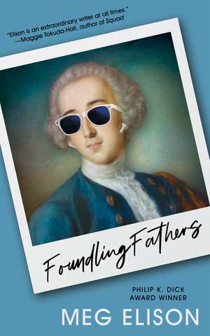 Foundling Fathers de Meg Elison