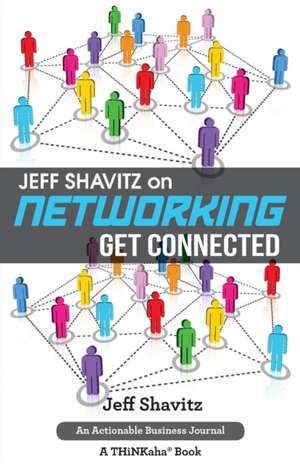 Jeff Shavitz on Networking de Jeff Shavitz