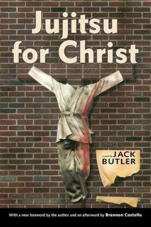 Jujitsu for Christ de Jack Butler