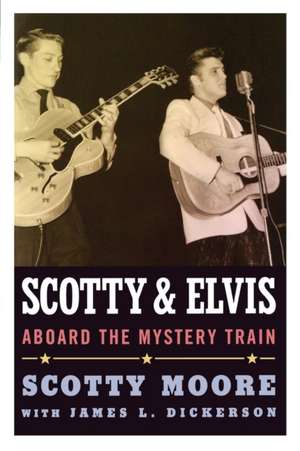 Scotty and Elvis: Aboard the Mystery Train de Scotty Moore