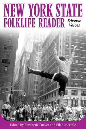 New York State Folklife Reader: Diverse Voices de Robert Baron