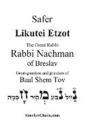 Sefer Likutei Etzot de Rabbi Nachman Of Breslav