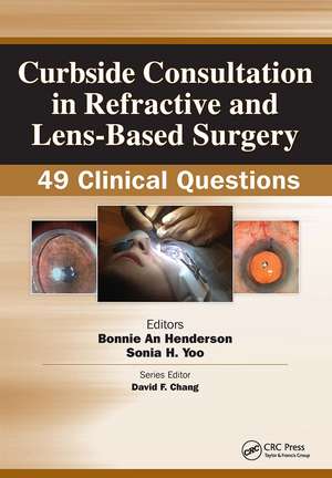 Curbside Consultation in Refractive and Lens-Based Surgery: 49 Clinical Questions de Bonnie Henderson