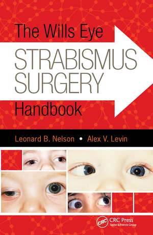 The Wills Eye Strabismus Surgery Handbook de Leonard Nelson