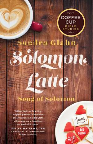 Solomon Latte de Sandra Glahn