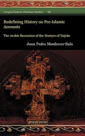 Redefining History on Pre-Islamic Accounts de Juan Pedro Monferrer-Sala