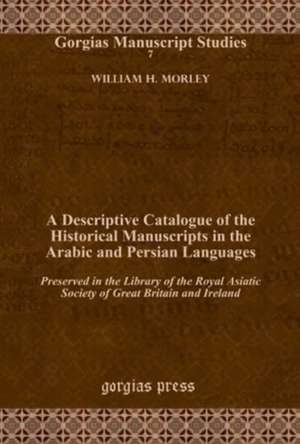 Morley, W: A Descriptive Catalogue of the Historical Manuscr de William H. Morley