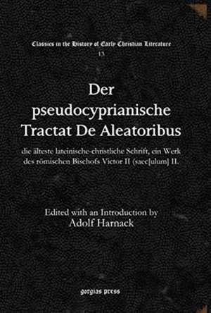 Der pseudocyprianische Tractat De Aleatoribus