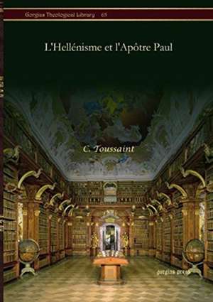 L'Hellenisme et l'Apotre Paul de C. Toussaint