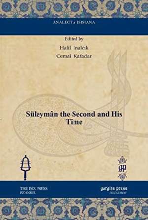 Suleyman the Second and His Time