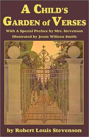 A Child's Garden of Verses, with a Special Preface by Mrs. Stevenson: ...at Silver Ranch & ...on Cliff Island de Robert L Stevenson