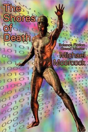 The Shores of Death de Michael Moorcock