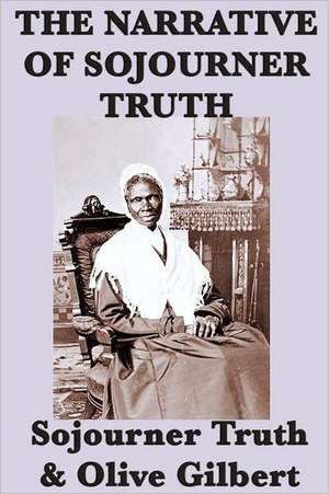 The Narrative of Sojourner Truth de Olive Gilbert