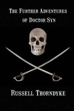 The Further Adventures of Doctor Syn de Russell Thorndyke