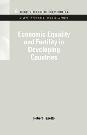 Economic Equality and Fertility in Developing Countries de Robert Repetto