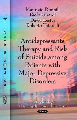 Antidepressants Therapy & Risk of Suicide Among Patients with Major Depressive Disorders de Maurizio Pompili